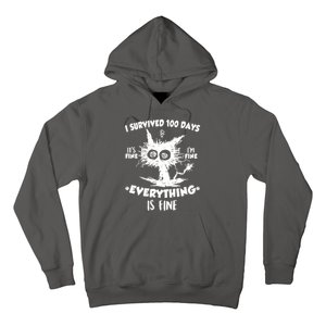 Funny I Survived 100 Days It's Fine I'm Fine Everything Is Fine Hoodie