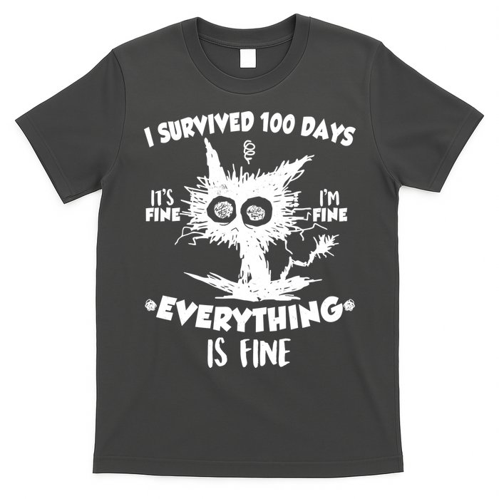 Funny I Survived 100 Days It's Fine I'm Fine Everything Is Fine T-Shirt