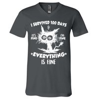 Funny I Survived 100 Days It's Fine I'm Fine Everything Is Fine V-Neck T-Shirt