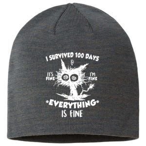 Funny I Survived 100 Days It's Fine I'm Fine Everything Is Fine Sustainable Beanie