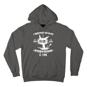 Funny I Survived 100 Days It's Fine I'm Fine Everything Is Fine Tall Hoodie