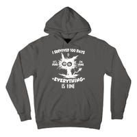 Funny I Survived 100 Days It's Fine I'm Fine Everything Is Fine Tall Hoodie