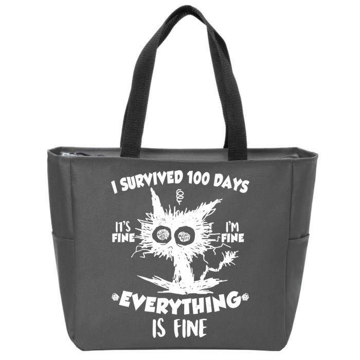 Funny I Survived 100 Days It's Fine I'm Fine Everything Is Fine Zip Tote Bag