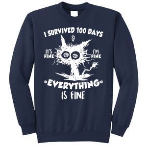 Funny I Survived 100 Days It's Fine I'm Fine Everything Is Fine Sweatshirt