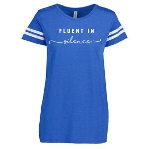 Fluent In Silence Cool Gift Funny Introvert Gift Shy Quiet Meaningful Gift Enza Ladies Jersey Football T-Shirt