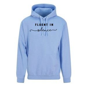 Fluent In Silence Cool Gift Funny Introvert Gift Shy Quiet Meaningful Gift Unisex Surf Hoodie