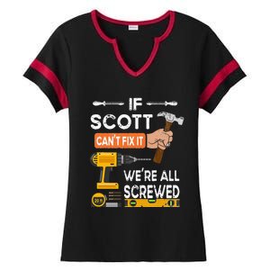 Funny if Scott can't fix it no one can handyman carpenter Ladies Halftime Notch Neck Tee