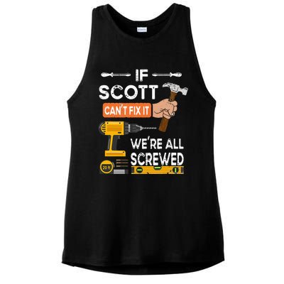 Funny if Scott can't fix it no one can handyman carpenter Ladies PosiCharge Tri-Blend Wicking Tank