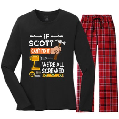 Funny if Scott can't fix it no one can handyman carpenter Women's Long Sleeve Flannel Pajama Set 