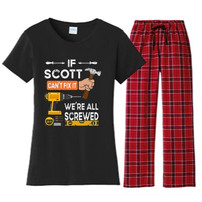 Funny if Scott can't fix it no one can handyman carpenter Women's Flannel Pajama Set