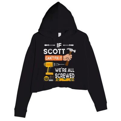 Funny if Scott can't fix it no one can handyman carpenter Crop Fleece Hoodie