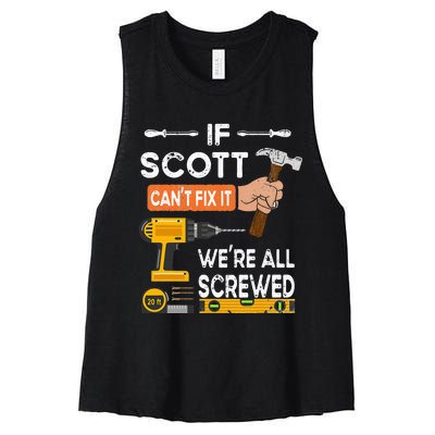 Funny if Scott can't fix it no one can handyman carpenter Women's Racerback Cropped Tank