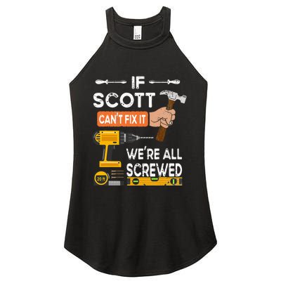 Funny if Scott can't fix it no one can handyman carpenter Women's Perfect Tri Rocker Tank