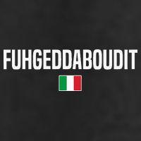 Fuhgeddaboudit Italian Slang Italian Saying 7 Panel Mesh Trucker Snapback Hat