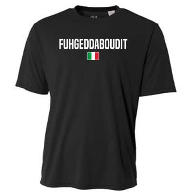 Fuhgeddaboudit Italian Slang Italian Saying Cooling Performance Crew T-Shirt