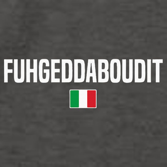 Fuhgeddaboudit Italian Slang Italian Saying Vector Backpack