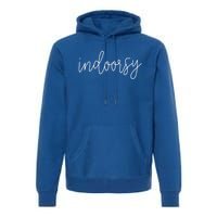 Funny Indoorsy Sarcastic Camping Book Lover Gift Premium Hoodie