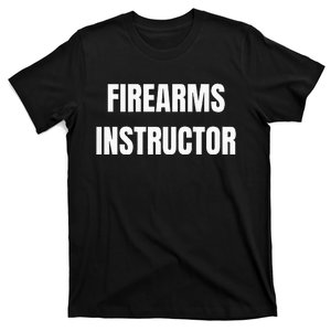 Firearms Instructor Shooting Range Gun Safety Officer T-Shirt