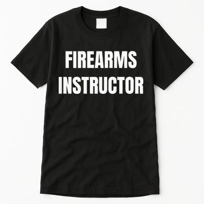 Firearms Instructor Shooting Range Gun Safety Officer Tall T-Shirt