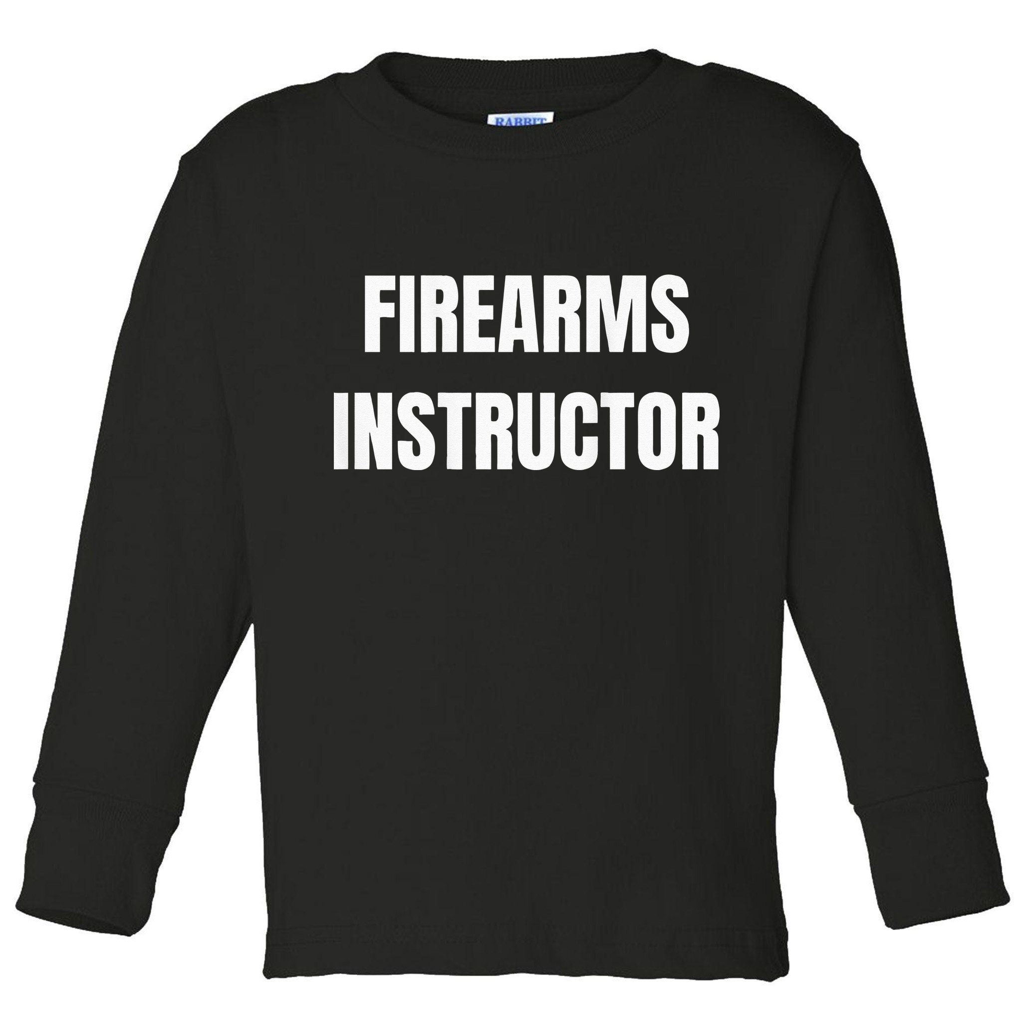 Firearms Instructor Shooting Range Gun Safety Officer Toddler Long Sleeve Shirt