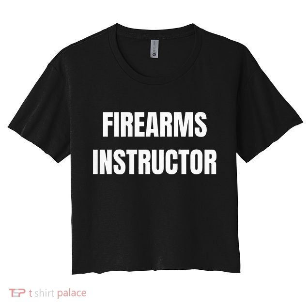 Firearms Instructor Shooting Range Gun Safety Officer Crop Top