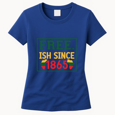 Free .Ish Since 1865 For Black History Month Gift Womens T-Shirt