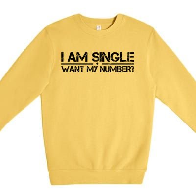 Funny IM Single Want My Number Vintage Single Life Premium Crewneck Sweatshirt