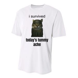 Funny I Survived TodayS Tummy Ache Performance Sprint T-Shirt