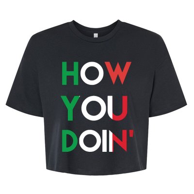 Funny Italian Sayings How You Doin Bella+Canvas Jersey Crop Tee