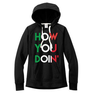 Funny Italian Sayings How You Doin Women's Fleece Hoodie