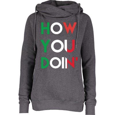 Funny Italian Sayings How You Doin Womens Funnel Neck Pullover Hood