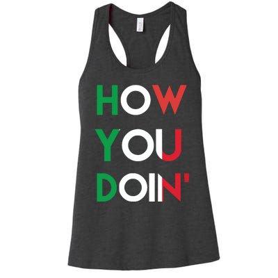 Funny Italian Sayings How You Doin Women's Racerback Tank