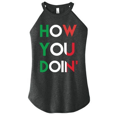 Funny Italian Sayings How You Doin Women’s Perfect Tri Rocker Tank