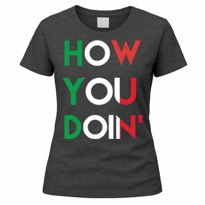 Funny Italian Sayings How You Doin Women's T-Shirt