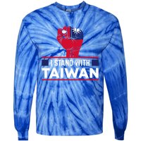 Fist I Stand With Taiwan Cool Gift Tie-Dye Long Sleeve Shirt