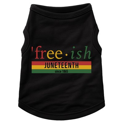 Free Ish Since 1865 With Pan African Flag For Juneteenth Doggie Tank