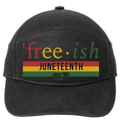 Free Ish Since 1865 With Pan African Flag For Juneteenth 7-Panel Snapback Hat