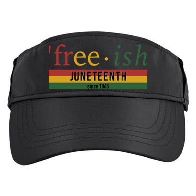 Free Ish Since 1865 With Pan African Flag For Juneteenth Adult Drive Performance Visor
