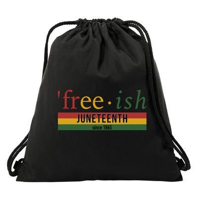 Free Ish Since 1865 With Pan African Flag For Juneteenth Drawstring Bag