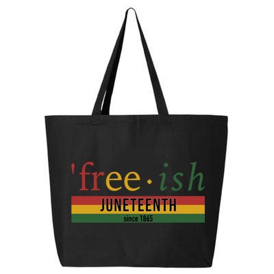 Free Ish Since 1865 With Pan African Flag For Juneteenth 25L Jumbo Tote