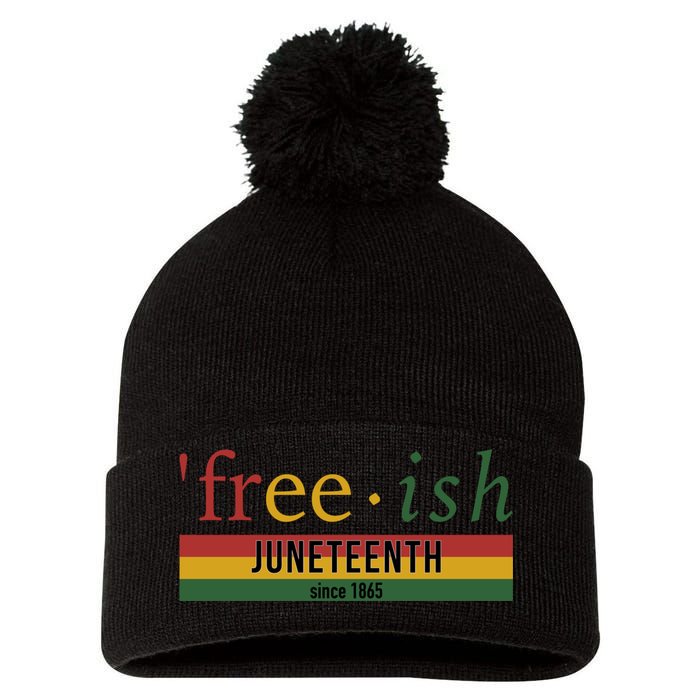 Free Ish Since 1865 With Pan African Flag For Juneteenth Pom Pom 12in Knit Beanie