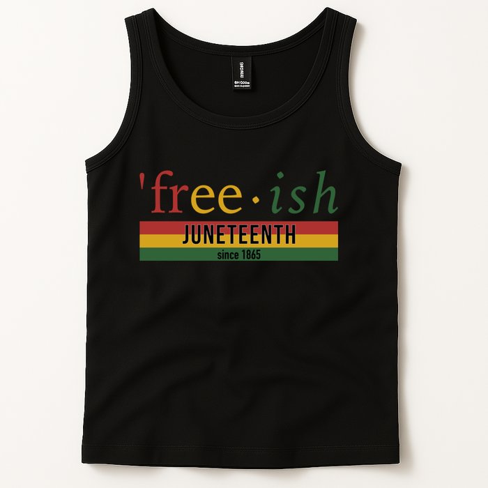 Free Ish Since 1865 With Pan African Flag For Juneteenth Tank Top