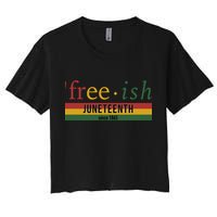 Free Ish Since 1865 With Pan African Flag For Juneteenth Crop Top
