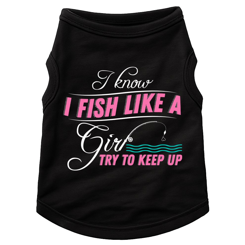 Fish Like A Girl Try To Keep Up Doggie Tank