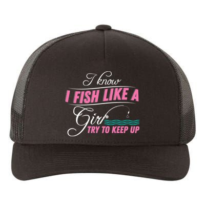 Fish Like A Girl Try To Keep Up Yupoong Adult 5-Panel Trucker Hat