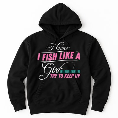 Fish Like A Girl Try To Keep Up Hoodie