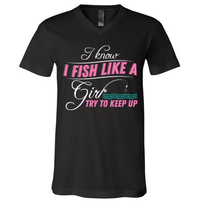 Fish Like A Girl Try To Keep Up V-Neck T-Shirt