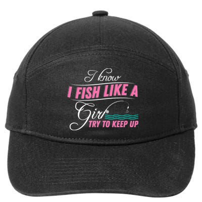 Fish Like A Girl Try To Keep Up 7-Panel Snapback Hat