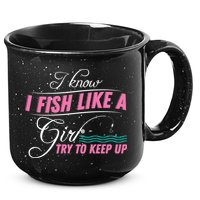 Fish Like A Girl Try To Keep Up 15oz Campfire Ceramic Mug
