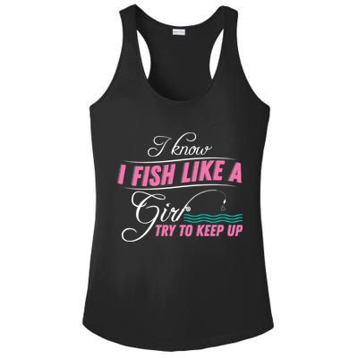 Fish Like A Girl Try To Keep Up Ladies PosiCharge Competitor Racerback Tank